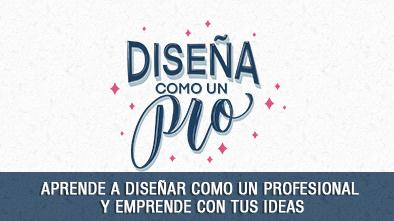 DISEÑA COMO UN PRO